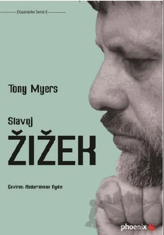 Slavoj Zizek – Tony Myers – Phoenix Yayınevi kitap kapağı
