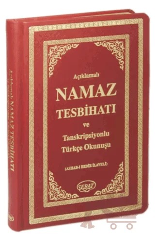 Namaz Tesbihatı ve Transkripsiyonlu Türkçe Okunuşu – Bediüzzaman Said Nursi – Sebat Yayınları kitap kapağı