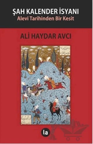 Şah Kalender İsyanı – Ali Haydar Avcı – La Kitap kitap kapağı
