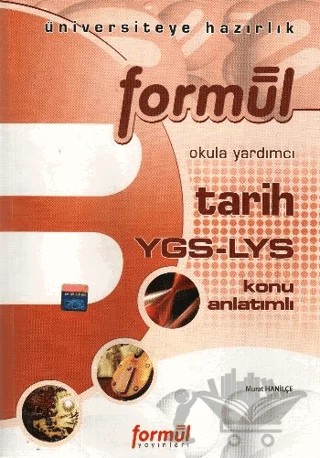 Okula Yardımcı Tarih Konu Anlatımlı YGS - LYS – Murat Hanilçe – Formül Yayınları kitap kapağı