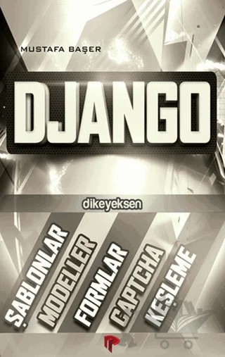 Django – Mustafa Başer – Dikeyeksen Yayın Dağıtım kitap kapağı