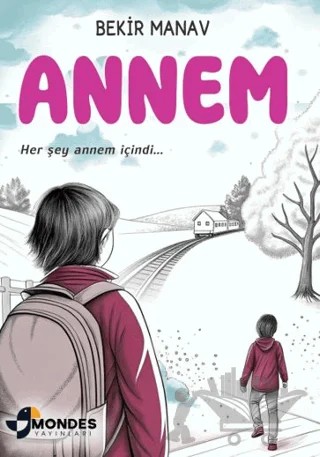 Annem – Bekir Manav – Mondes Yayınları kitap kapağı