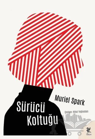 Sürücü Koltuğu – Muriel Spark – Siren Yayınları kitap kapağı