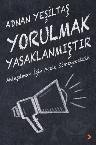 Yorulmak Yasaklanmıştır – Adnan Yeşiltaş – Cinius Yayınları kitap kapağı