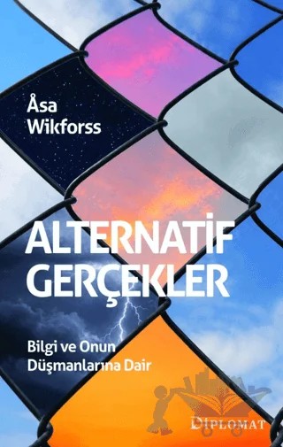 Alternatif Gerçekler – Asa Wikforss – Diplomat kitap kapağı
