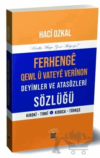 Ferhenge Qewl U Vateye Verinon Deyimler ve Atasözleri Sözlüğü – Hacı Özkal – J&J Yayınları kitap kapağı
