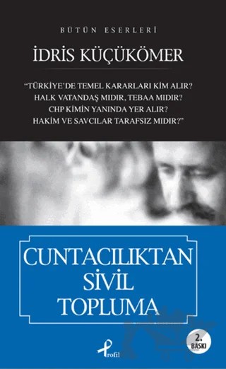 Cuntacılıktan Sivil Topluma – İdris Küçükömer – Profil Kitap kitap kapağı