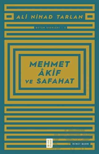 Mehmet Akif ve Safahat – Ali Nihad Tarlan – Ketebe Yayınları kitap kapağı