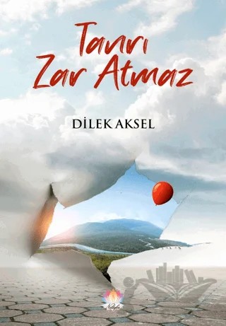 Tanrı Zar Atmaz – Dilek Aksel – Nilüfer Yayınları kitap kapağı