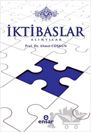İktibaslar – Ahmet Coşkun – Ensar Neşriyat kitap kapağı