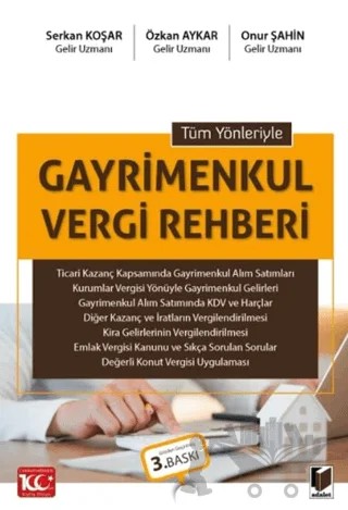Tüm Yönleriyle Gayrimenkul Vergi Rehberi – Serkan Koşar, Özkan Aykar, Onur Şahin – Adalet Yayınevi kitap kapağı