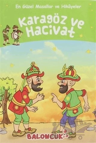 Karagöz ve Hacivat - En Güzel Masallar ve Hikayeler – Ayşe Hüma Karaca – Baloncuk kitap kapağı