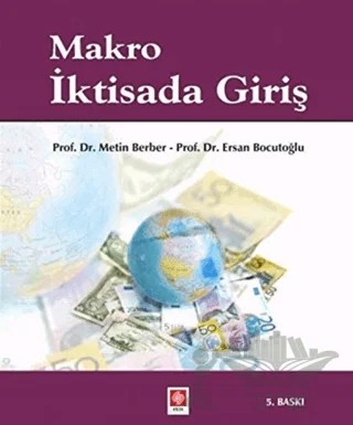 Makro İktisada Giriş – Ersan Bocutoğlu, Metin Berber – Ekin Basım Yayın kitap kapağı