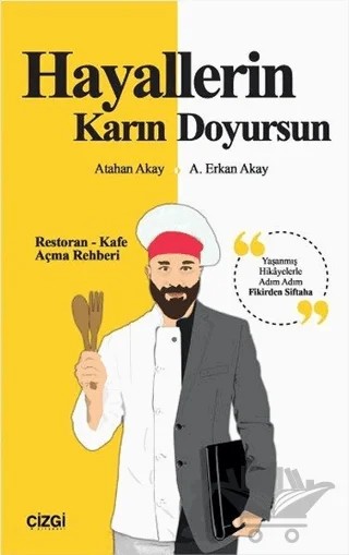 Hayallerin Karın Doyursun – A. Erkan Akay, Atahan Akay – Çizgi Kitabevi Yayınları kitap kapağı
