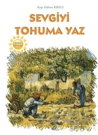Sevgiyi Tohuma Yaz – Ayşe Gülten Kırıcı – Sokak Kitapları Yayınları kitap kapağı