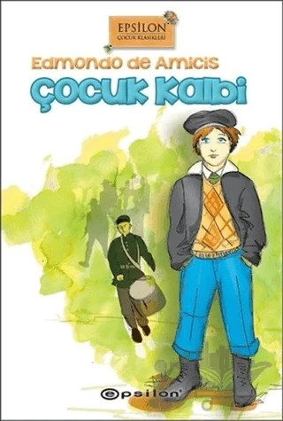 Çocuk Kalbi – Edmondo De Amıcıs – Epsilon Yayınevi kitap kapağı