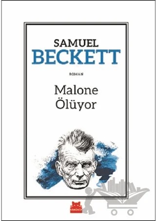Malone Ölüyor – Samuel Beckett – Kırmızı Kedi Yayınevi kitap kapağı
