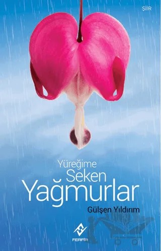 Yüreğime Seken Yağmurlar – Gülşen Yıldırım – Ferfir Yayıncılık kitap kapağı