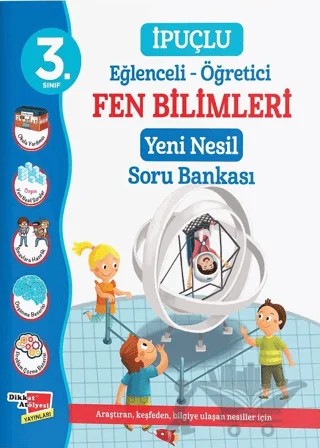 3. Sınıf Eğlenceli - Öğretici İpuçlu Fen Bilimleri Yeni Nesil Soru Bankası – Kolektif – Dikkat Atölyesi Yayınları kitap kapağı