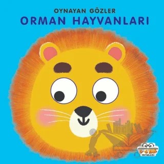 Orman Hayvanları - Oynayan Gözler – Kolektif – 0-6 Yaş Yayınları kitap kapağı