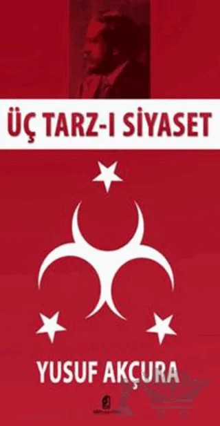Üç Tarz-ı Siyaset – Yusuf Akçura – Kilit Yayınevi kitap kapağı