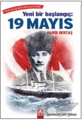 Yeni Bir Başlangıç: 19 Mayıs – Habib Bektaş – Altın Kitaplar kitap kapağı