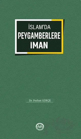 İslam'da Peygamberlere İman – Ferhat Gökçe – Türkiye Diyanet Vakfı Yayınları kitap kapağı