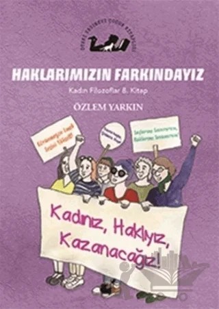 Haklarımızın Farkındayız - Kadın Filozoflar 8. Kitap – Özlem Yarkın – Öteki Yayınevi kitap kapağı