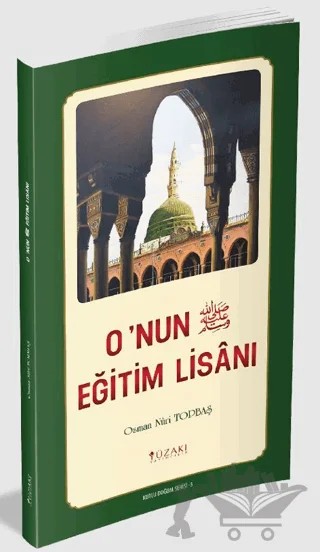 O'nun (SAV) Eğitim Lisanı (Renkli) – Osman Nuri Topbaş – Yüzakı Yayıncılık kitap kapağı