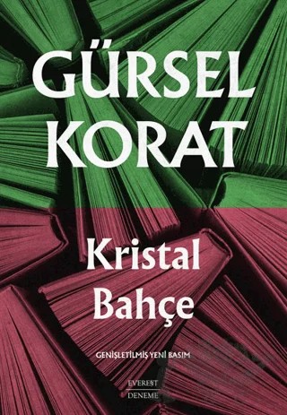 Kristal Bahçe – Gürsel Korat – Everest Yayınları kitap kapağı