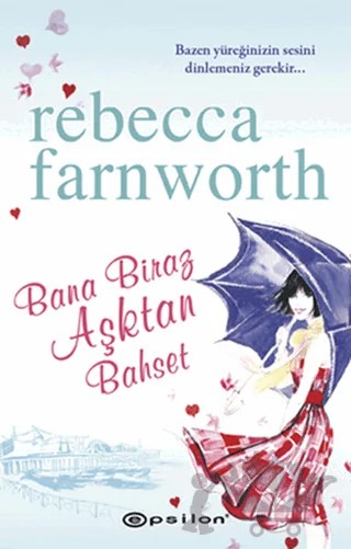 Bana Biraz Aşktan Bahset – Rebecca Farnworth – Epsilon Yayınevi kitap kapağı