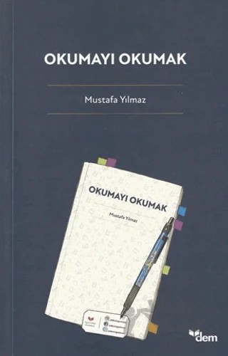 Okumayı Okumak – Mustafa Yılmaz – Dem Yayınları kitap kapağı