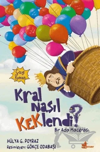 Kral Nasıl Keklendi? – Hülya G. Poyraz – Çınar Yayınları kitap kapağı