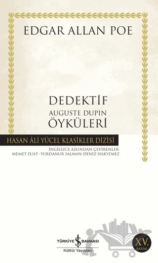Dedektif Auguste Dupin Öyküleri – Edgar Allan Poe – İş Bankası Kültür Yayınları kitap kapağı