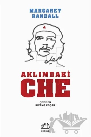 Aklımdaki CHE – Margaret Randall – İletişim Yayınevi kitap kapağı