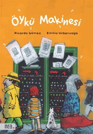 Öykü Makinesi – Ricardo Gômez – Mea Kitap kitap kapağı