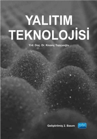 Yalıtım Teknolojisi – Kıvanç TOPÇUOĞLU – Nobel Akademik Yayıncılık kitap kapağı