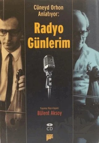 Cüneyd Orhon Anlatıyor: Radyo Günlerim – Kolektif – Pan Yayıncılık kitap kapağı