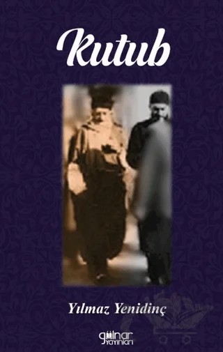 Kutub – Yılmaz Yenidinç – Gülnar Yayınları kitap kapağı