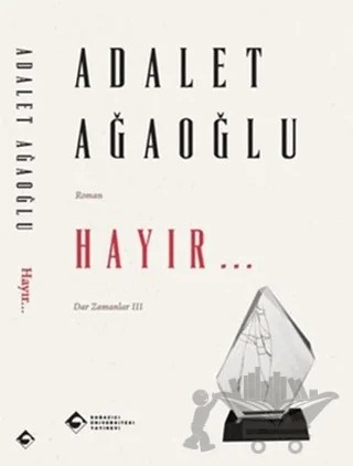 Hayır... – Adalet Ağaoğlu – Boğaziçi Üniversitesi Yayınevi kitap kapağı