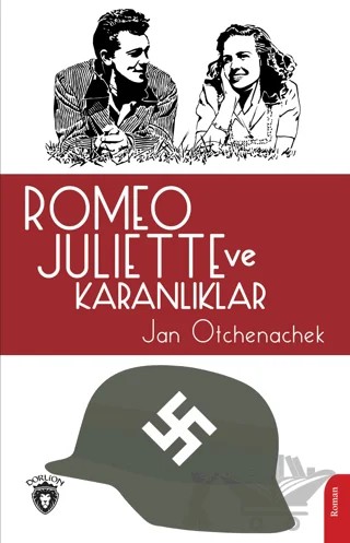 Romeo Juliette ve Karanlıklar – Jan Otchenachek – Dorlion Yayınları kitap kapağı