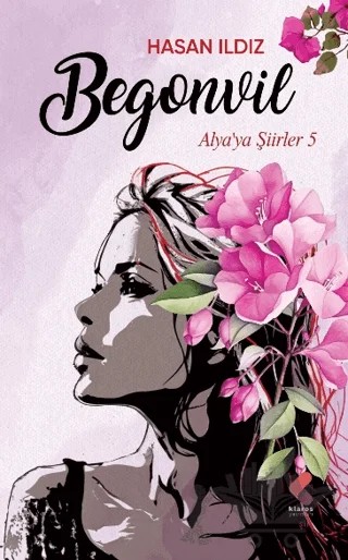 Begonvil – Hasan Ildız – Klaros Yayınları kitap kapağı
