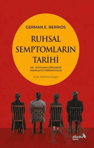 Ruhsal Semptomların Tarihi – German E. Berrios – Albaraka Yayınları kitap kapağı