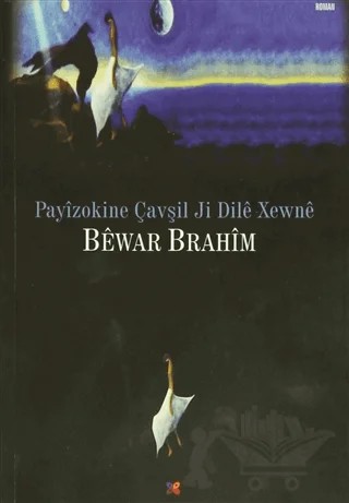 Payizokine Çavşil Ji Dile Xewne – Bewar Brahim – Lis Basın Yayın kitap kapağı