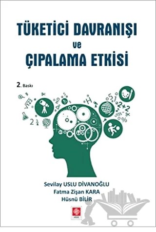 Tüketici Davranışı ve Çıpalama Etkisi – Fatma Zişan Kara, Hüsnü Bilir, Sevilay Uslu Divanoğlu – Ekin Basım Yayın kitap kapağı