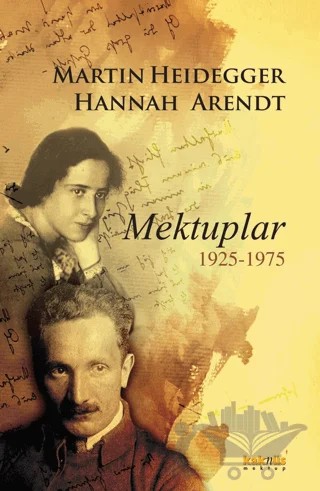 Mektuplar 1925-1975 – Hannah Arendt, Martin Heidegger – Kaknüs Yayınları kitap kapağı