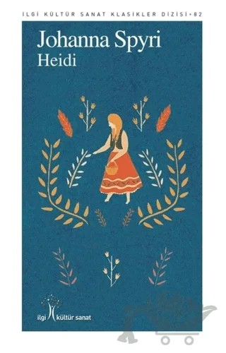 Heidi – Johanna Spyri – İlgi Kültür Sanat Yayınları kitap kapağı