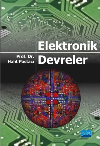 Elektronik Devreler – Halit Pastacı – Nobel Akademik Yayıncılık kitap kapağı
