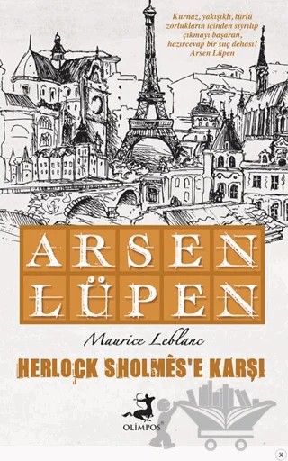 Arsen Lüpen - Herlock Sholmes'e Karşı – Maurice Leblanc – Olimpos Yayınları kitap kapağı