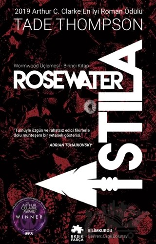 Wormwood Üçlemesi Birinci Kitap - Rosewater İstila – Tade Thompson – Eksik Parça Yayınları kitap kapağı